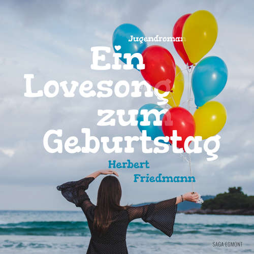 Hoerbuch Ein Lovesong zum Geburtstag - Herbert Friedmann - Nadine Heidenreich Hoerbuch Ein Lovesong zum Geburtstag - Herbert Friedmann - Nadine Heidenreich