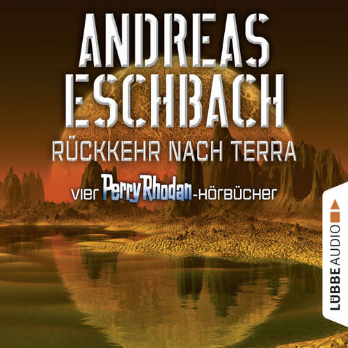 Hoerbuch Rückkehr nach Terra - Vier Perry Rhodan-Hörbücher, Der Gesang der Stille / Die Rückkehr / Die Falle von Dhogar / Der Techno-Mond - Andreas Eschbach - Andreas Laurenz Maier Hoerbuch Rückkehr nach Terra - Vier Perry Rhodan-Hörbücher, Der Gesang der Stille / Die Rückkehr / Die Falle von Dhogar / Der Techno-Mond - Andreas Eschbach - Andreas Laurenz Maier