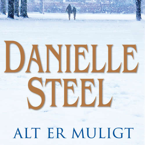 Audiokniha Alt er muligt - Danielle Steel - Marian Friborg Audiokniha Alt er muligt - Danielle Steel - Marian Friborg