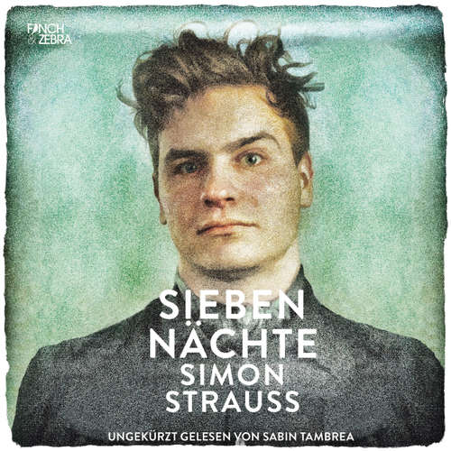 Hoerbuch Sieben Nächte - Simon Strauß - Sabin Tambrea