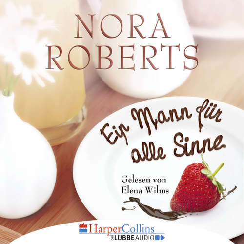 Hoerbuch Ein Mann für alle Sinne - Nora Roberts - Elena Wilms