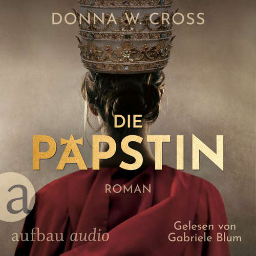 Hoerbuch Die Päpstin - Donna W. Cross - Gabriele Blum