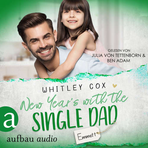 Hoerbuch New Year's with the Single Dad - Emmett - Single Dads of Seattle, Band 6 - Whitley Cox - Julia von Tettenborn