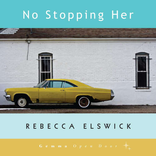 Audiobook No Stopping Her - Rebecca Elswick - Kellie Mitchell