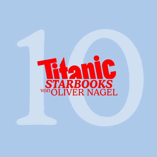 Hoerbuch TiTANIC Starbooks von Oliver Nagel, Folge 10: Weihnachtsfolge 2021 - Oliver Nagel - Oliver Nagel