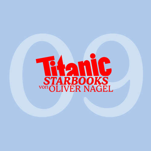 Hoerbuch TiTANIC Starbooks von Oliver Nagel, Folge 9: Giulia Siegel - Engel (2) - Oliver Nagel - Oliver Nagel