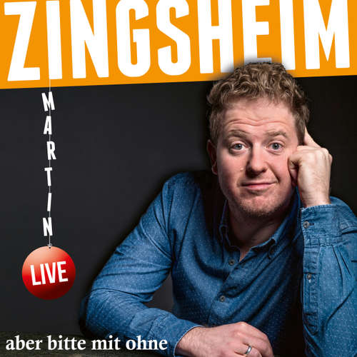 Hoerbuch aber bitte mit ohne - Martin Zingsheim - Martin Zingsheim