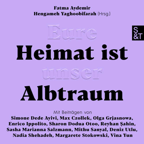 Hoerbuch Eure Heimat ist unser Albtraum - Fatma Aydemir - Fatma Aydemir