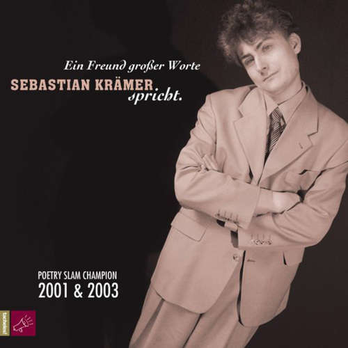 Hoerbuch Ein Freund großer Worte - Sebastian Krämer spricht - Sebastian Krämer - 