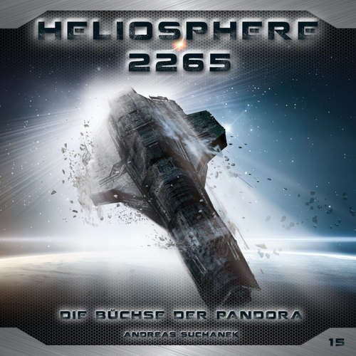 Hoerbuch Heliosphere 2265, Folge 15: Die Büchse der Pandora - Andreas Suchanek - Christian Brückner