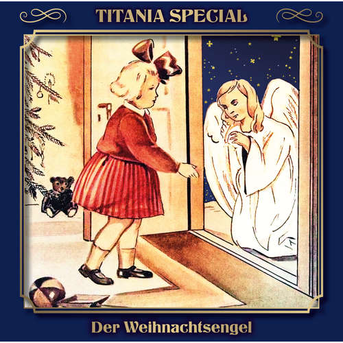 Hoerbuch Der Weihnachtsengel - Titania Special Folge 0-A - Mara Schroeder-von Kurmin - Bernd Kreibich