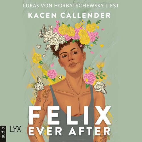 Hoerbuch Felix Ever After - Kacen Callender - Lukas von Horbatschewsky