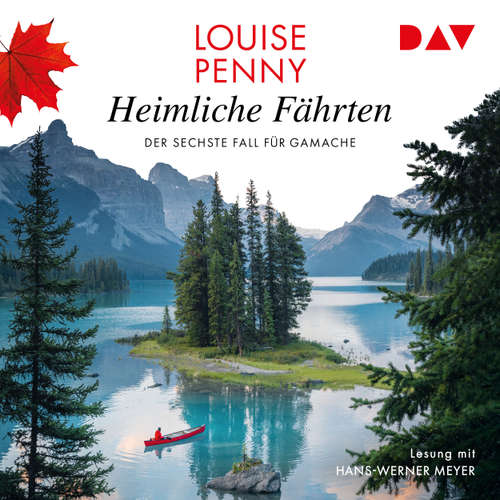 Hoerbuch Heimliche Fährten - Der sechste Fall für Gamache - Louise Penny - Hans-Werner Meyer