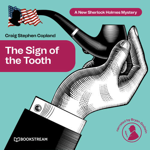 Audiobook The Sign of the Tooth - A New Sherlock Holmes Mystery, Episode 2 - Sir Arthur Conan Doyle - Bryan Godwin