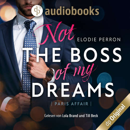 Hoerbuch Paris Affair - Not the boss of my dreams - Elodie Perron - Till Beck