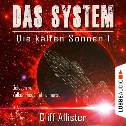 Hoerbuch Das System - Die kalten Sonnen, Teil 1 - Cliff Allister - Volker Niederfahrenhorst