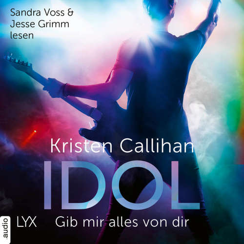 Hoerbuch Idol - Gib mir alles von dir - VIP-Reihe, Teil 4 - Kristen Callihan - Sandra Voss