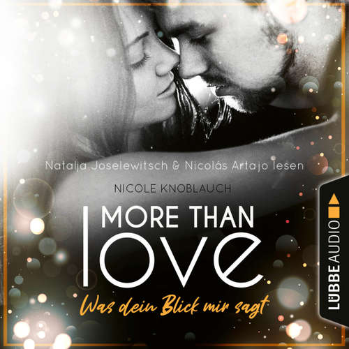 Hoerbuch More than Love - Was dein Blick mir sagt - Nicole Knoblauch - Nicolás Artajo