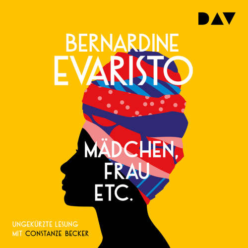 Hoerbuch Mädchen, Frau etc. - Bernardine Evaristo - Constanze Becker