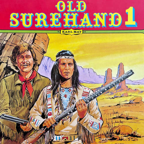 Hoerbuch Karl May, Folge 1: Old Surehand - Karl May - Heinz Trixner