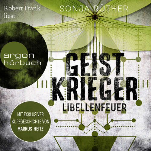 Hoerbuch Geistkrieger: Libellenfeuer - Geistkrieger, Band 2 - Sonja Rüther - Robert Frank
