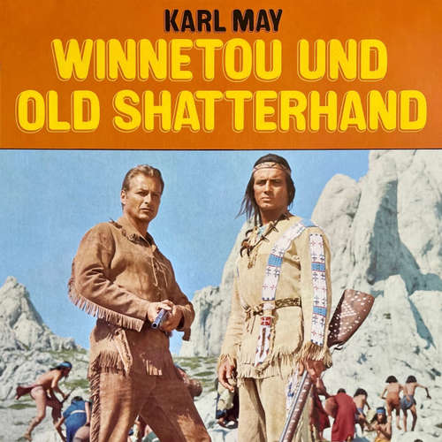 Hoerbuch Winnetou und Old Shatterhand - Karl May - Heinz Trixner