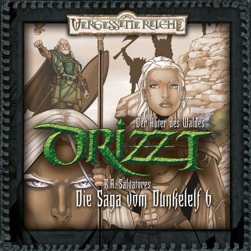 Hoerbuch Drizzt, Folge 6: Der Hüter des Waldes - R. A. Salvatore - Tobias Meister