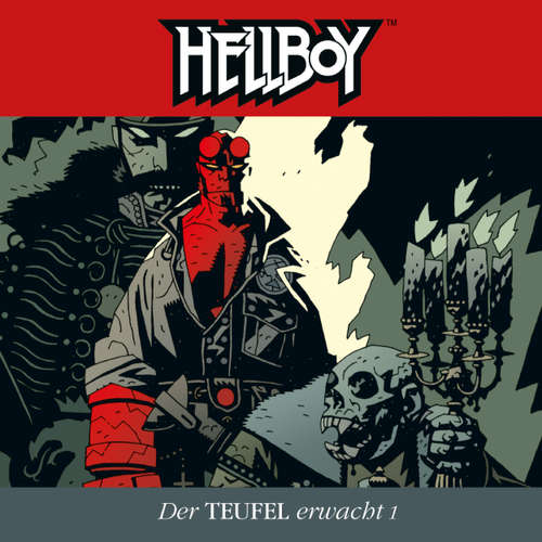 Hoerbuch Hellboy, Folge 3: Der Teufel erwacht Teil 1 - Mike Mignola - Tilo Schmitz