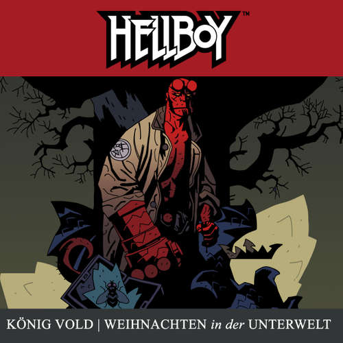 Hoerbuch Hellboy, Folge 7: König Vold & Weihnachten in der Unterwelt - Mike Mignola - Tilo Schmitz