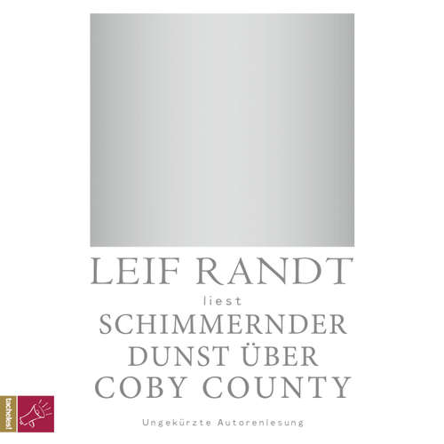 Hoerbuch Schimmernder Dunst über CobyCounty - Leif Randt - Leif Randt