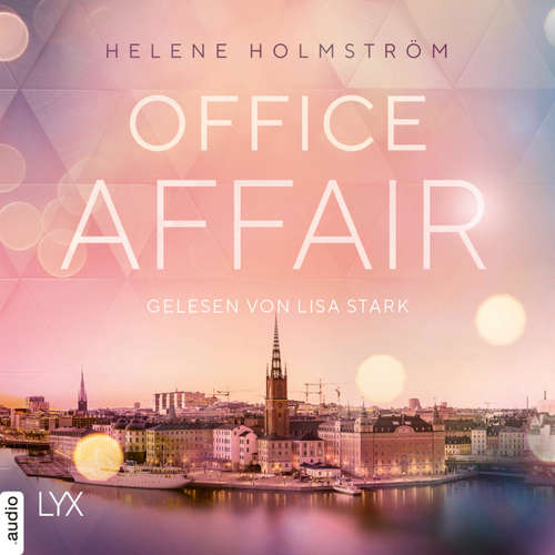Hoerbuch Office Affair - Free-Falling-Reihe, Teil 2 - Helene Holmström - Lisa Stark