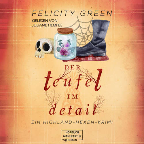 Hoerbuch Der Teufel im Detail - Highland-Hexen-Krimis, Band 1 - Felicity Green - Juliane Hempel