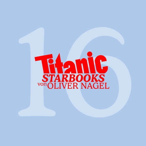 Hoerbuch TiTANIC Starbooks, Folge 16: Udo Jürgens - Unterm Smoking Gänsehaut - Oliver Nagel - Oliver Nagel