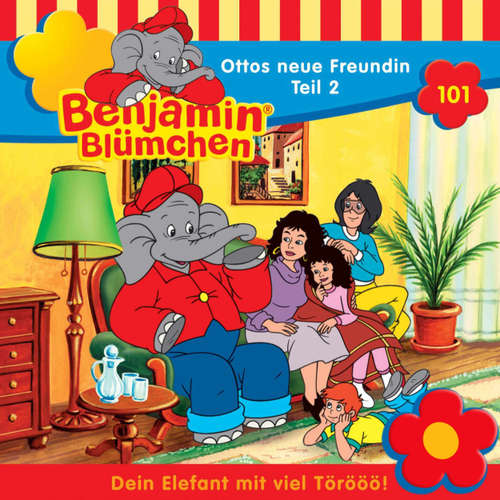 Hoerbuch Benjamin Blümchen, Folge 101: Ottos neue Freundin, Teil 2 - Elfie Donnelly - Jürgen Kluckert