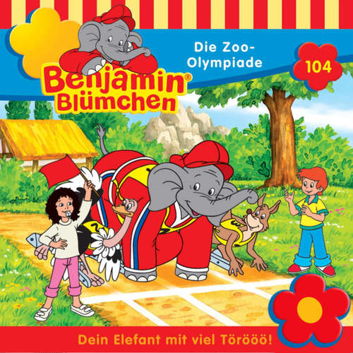 Hoerbuch Benjamin Blümchen, Folge 104: Die Zoo-Olympiade - Elfie Donnelly - Jürgen Kluckert