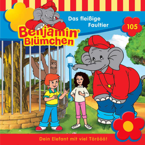 Hoerbuch Benjamin Blümchen, Folge 105: Das fleißige Faultier - Elfie Donnelly - Jürgen Kluckert