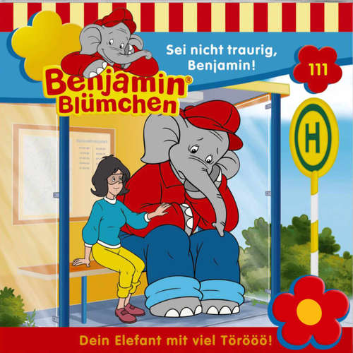 Hoerbuch Benjamin Blümchen, Folge 111: Sei nicht traurig, Benjamin! - Elfie Donnelly - Jürgen Kluckert