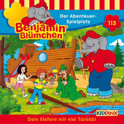 Hoerbuch Benjamin Blümchen, Folge 113: Der Abenteuer-Spielplatz - Vincent Andreas - Jürgen Kluckert