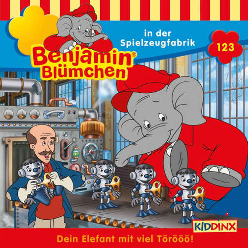 Hoerbuch Benjamin Blümchen, Folge 123: Benjamin in der Spielzeugfabrik - Vincent Andreas - Jürgen Kluckert