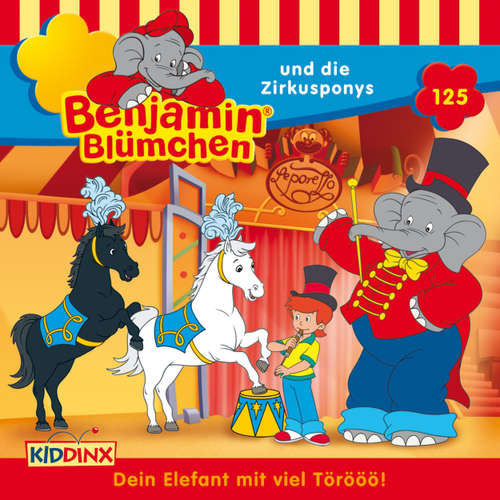 Hoerbuch Benjamin Blümchen, Folge 125: Benjamin und die Zirkusponys - Vincent Andreas - Jürgen Kluckert