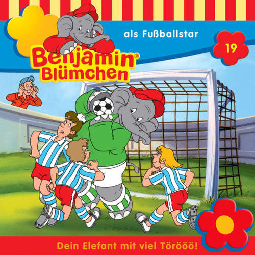 Hoerbuch Benjamin Blümchen, Folge 19: Benjamin als Fußballstar - Elfie Donnelly - Edgar Ott