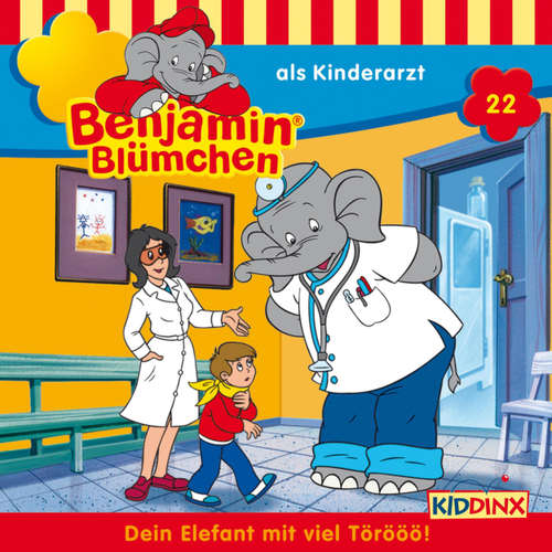 Hoerbuch Benjamin Blümchen, Folge 22: Benjamin als Kinderarzt - Elfie Donnelly - Edgar Ott