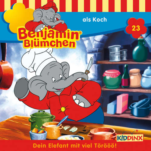 Hoerbuch Benjamin Blümchen, Folge 23: Benjamin als Koch - Elfie Donnelly - Edgar Ott