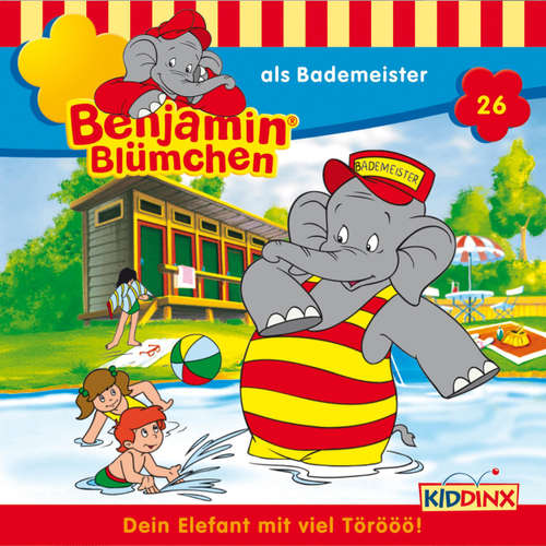 Hoerbuch Benjamin Blümchen, Folge 26: Benjamin als Bademeister - Elfie Donnelly - Edgar Ott