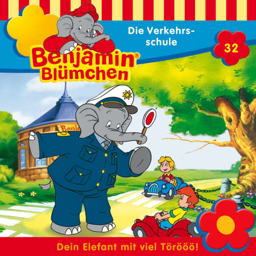 Hoerbuch Benjamin Blümchen, Folge 32: Die Verkehrsschule - Elfie Donnelly - Edgar Ott