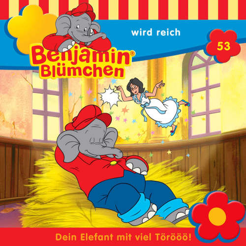 Hoerbuch Benjamin Blümchen, Folge 53: Benjamin wird reich - Elfie Donnelly - Edgar Ott