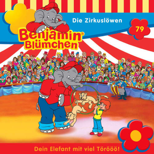 Hoerbuch Benjamin Blümchen, Folge 79: Die Zirkuslöwen - Ulli Herzog - Edgar Ott