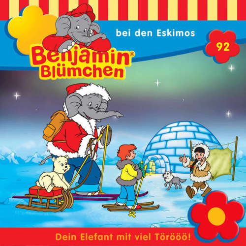 Hoerbuch Benjamin Blümchen, Folge 92: Benjamin bei den Eskimos - Ulli Herzog - Jürgen Kluckert