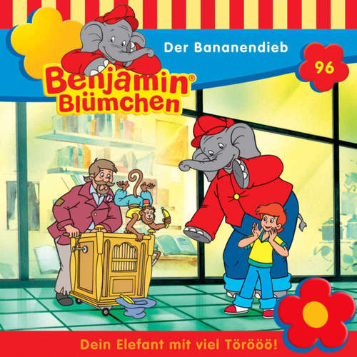 Hoerbuch Benjamin Blümchen, Folge 96: Der Bananendieb - Klaus-P. Weigand - Jürgen Kluckert