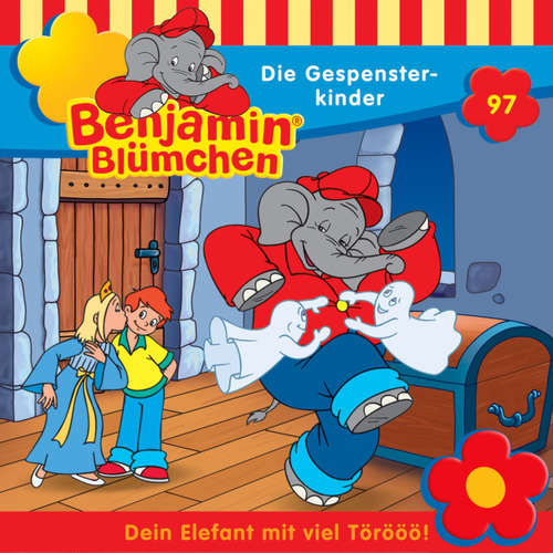 Hoerbuch Benjamin Blümchen, Folge 97: Die Gespensterkinder - Klaus-P. Weigand - Jürgen Kluckert